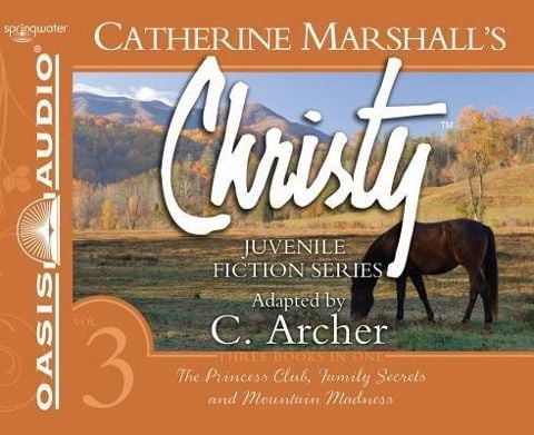 Produktbild: Christy Collection Books 7-9 (Library Edition): The Princess Club, Family Secrets, Mountain Madness