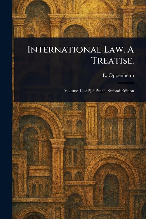Produktbild: International Law. A Treatise.