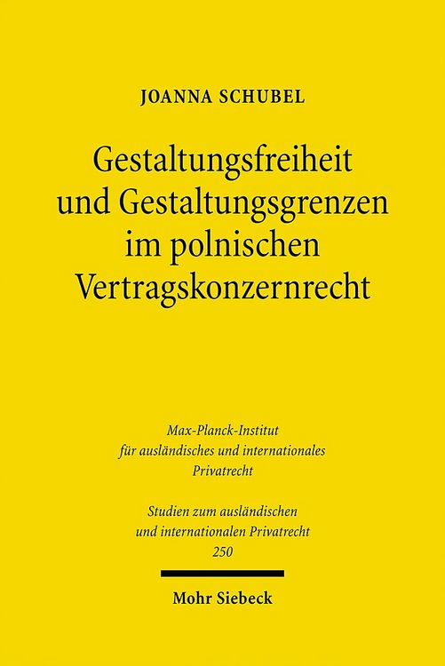 Produktbild: Gestaltungsfreiheit und Gestaltungsgrenzen im polnischen Vertragskonzernrecht