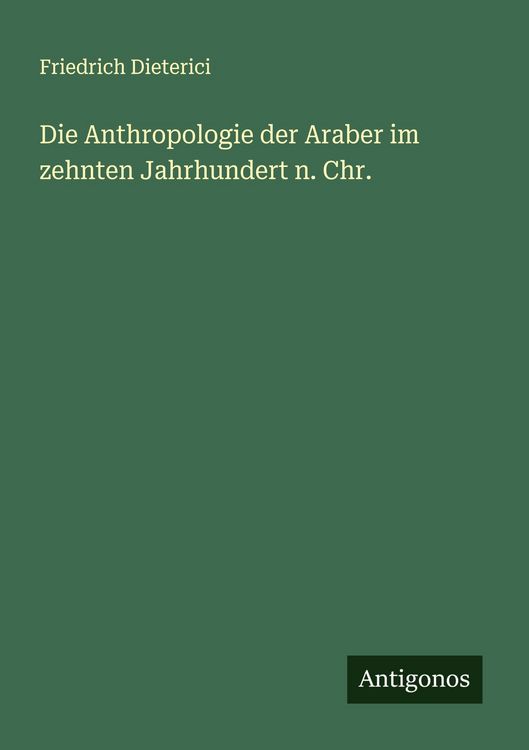 Produktbild: Die Anthropologie der Araber im zehnten Jahrhundert n. Chr.