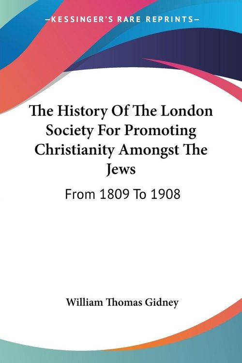 Produktbild: The History Of The London Society For Promoting Christianity Amongst The Jews