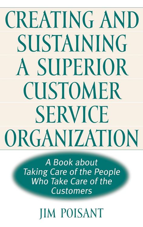 Produktbild: Creating and Sustaining a Superior Customer Service Organization