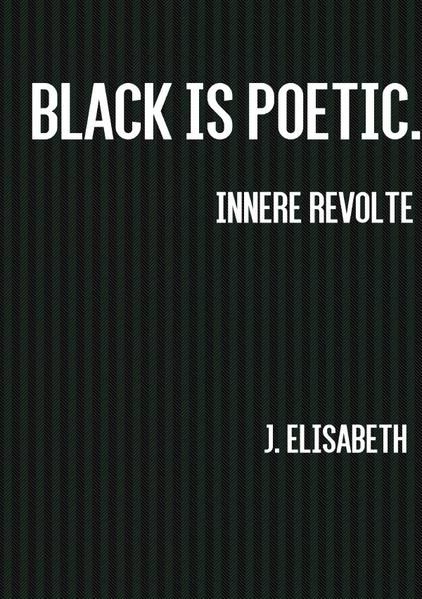 Produktbild: Innere Revolte. / Black is poetic. Innere Revolte.
