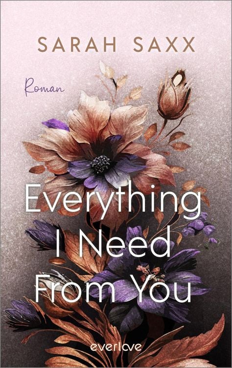 Bild vom Artikel Everything I Need From You vom Autor Sarah Saxx
