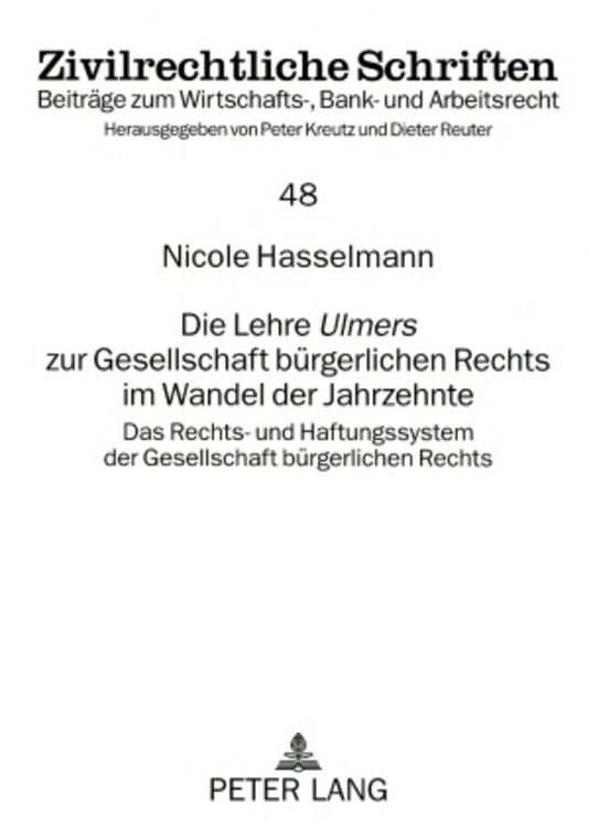 Produktbild: Die Lehre &laquo;Ulmers&raquo; zur Gesellschaft b&uuml;rgerlichen Rechts im Wandel der Jahrzehnte