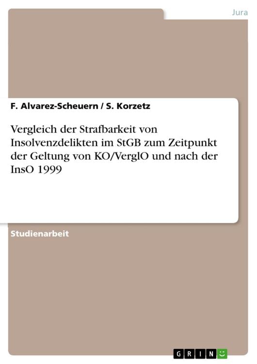 Produktbild: Vergleich der Strafbarkeit von Insolvenzdelikten im StGB zum Zeitpunkt der Geltung von KO/VerglO und nach der InsO 1999