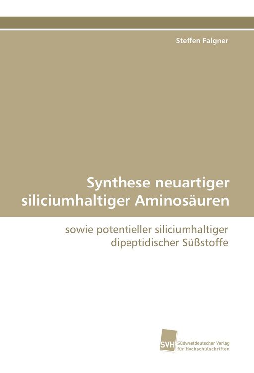 Produktbild: Synthese neuartiger siliciumhaltiger Aminos&auml;uren