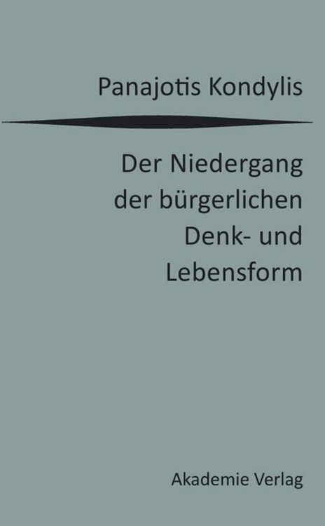 Produktbild: Der Niedergang der b&uuml;rgerlichen Denk- und Lebensform