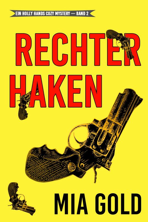Produktbild: Rechter Haken (Ein Holly Hands Krimi - Band 2)