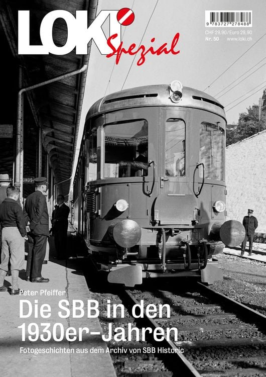 Produktbild: LOKI Spezial Nr. 50. Die SBB in den 1930er-Jahren
