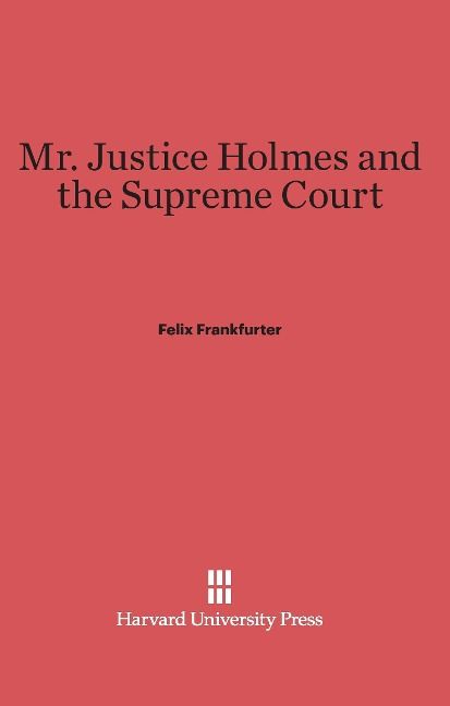 Produktbild: Mr. Justice Holmes and the Supreme Court