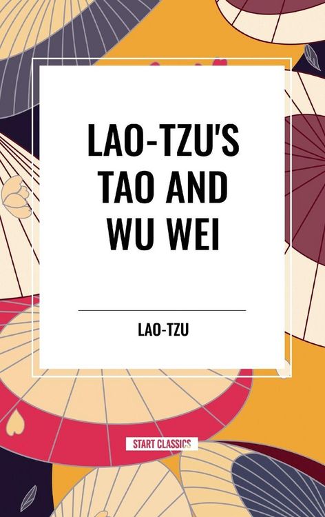Produktbild: Lao-Tzu's Tao and Wu Wei