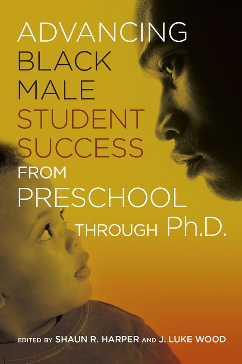 Produktbild: Advancing Black Male Student Success From Preschool Through Ph.D.