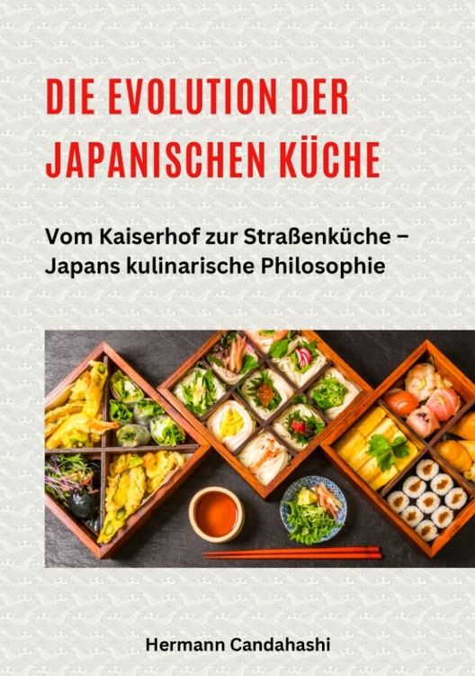 Produktbild: Die Evolution der japanischen K&uuml;che