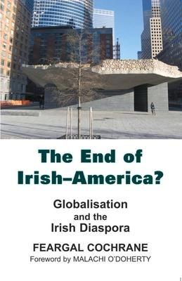 Produktbild: The End of Irish-America?