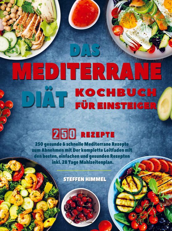 Produktbild: Das Mediterrane Di&auml;t Kochbuch f&uuml;r Einsteiger