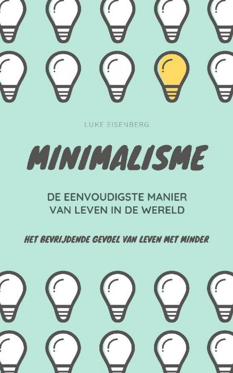 Produktbild: MINIMALISME...De Eenvoudigste Manier Van Leven In De Wereld