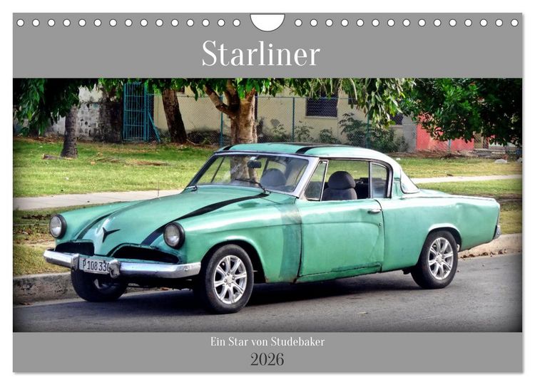 Produktbild: Starliner - Ein Star von Studebaker (Wandkalender 2026 DIN A4 quer), CALVENDO Monatskalender