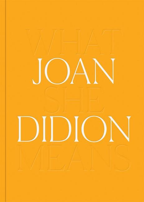 Produktbild: Joan Didion: What She Means