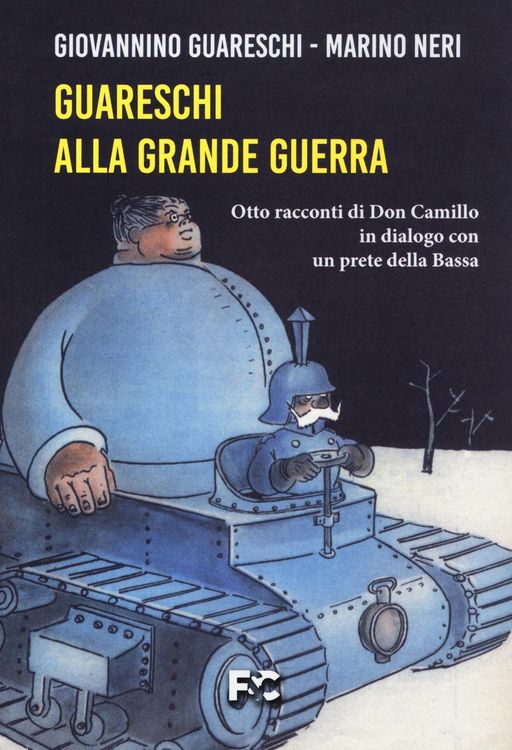 Produktbild: Guareschi alla grande guerra. Otto racconti di Don Camillo in dialogo con un prete della Bassa