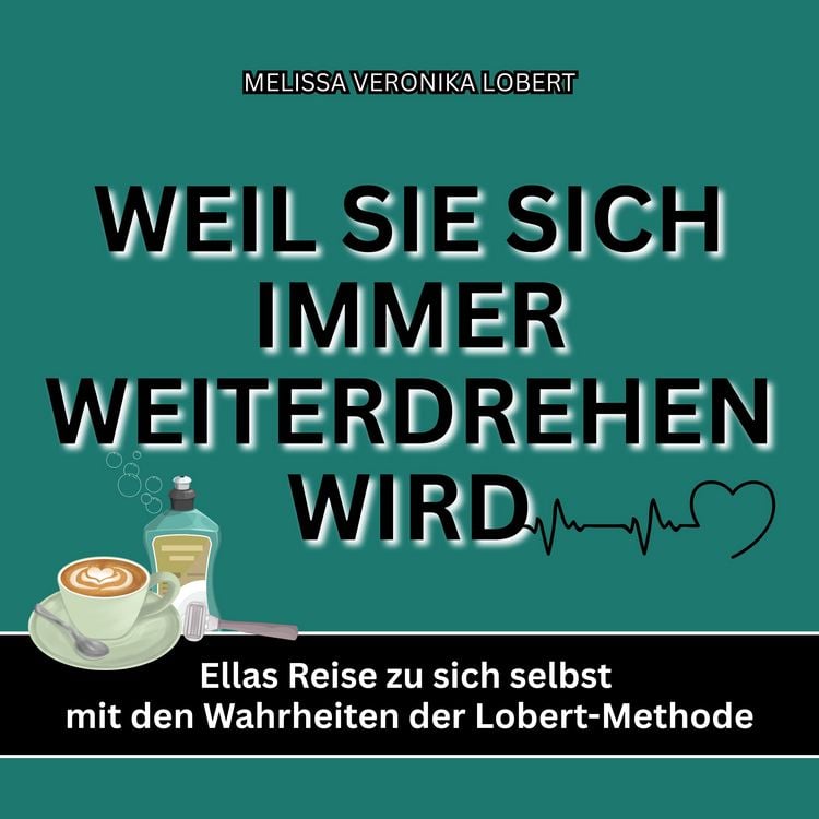 Produktbild: WEIL SIE SICH IMMER WEITERDREHEN WIRD