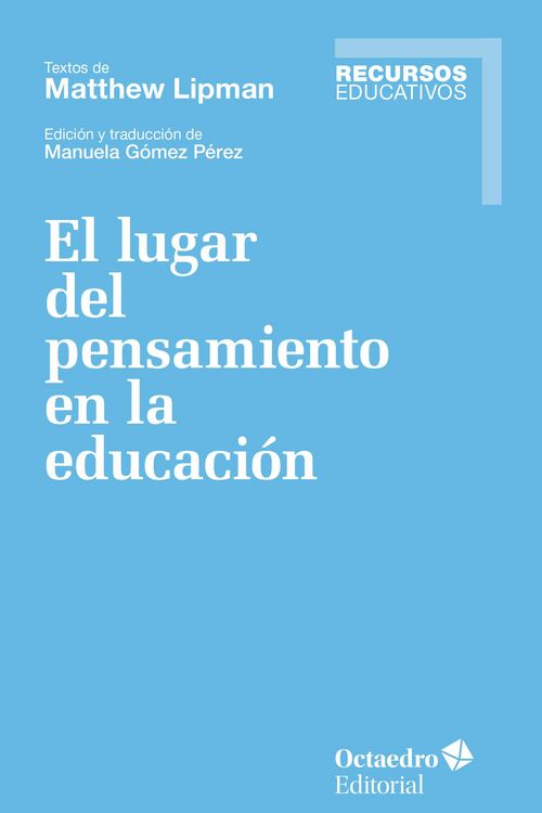 Produktbild: El lugar del pensamiento en la educaci&oacute;n