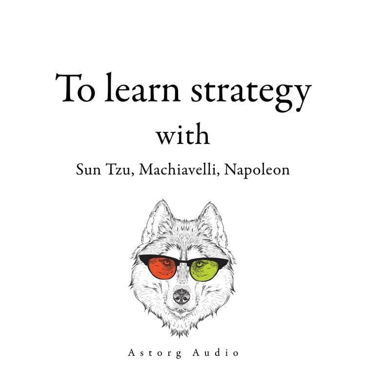 Produktbild: 300 Quotes to Learn Strategy with Sun Tzu, Machiavelli, Napoleon