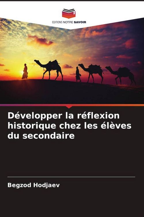 Produktbild: D&eacute;velopper la r&eacute;flexion historique chez les &eacute;l&egrave;ves du secondaire