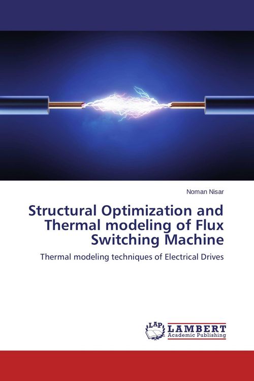 Produktbild: Structural Optimization and Thermal modeling of Flux Switching Machine