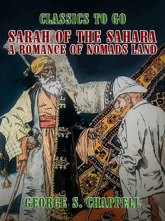 Produktbild: Sarah of the Sahara, A Romance of Nomads Land