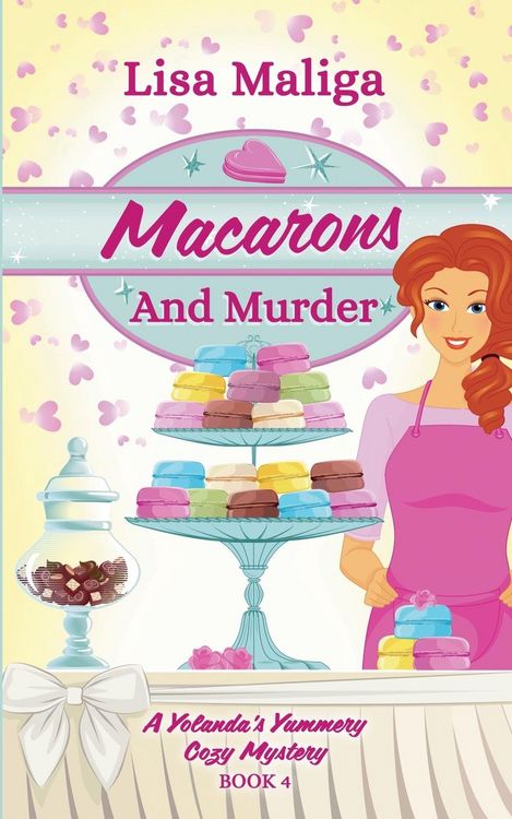 Produktbild: Macarons and Murder (A Yolanda's Yummery Cozy Mystery, Book 4)