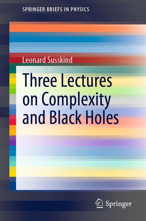 Produktbild: Three Lectures on Complexity and Black Holes