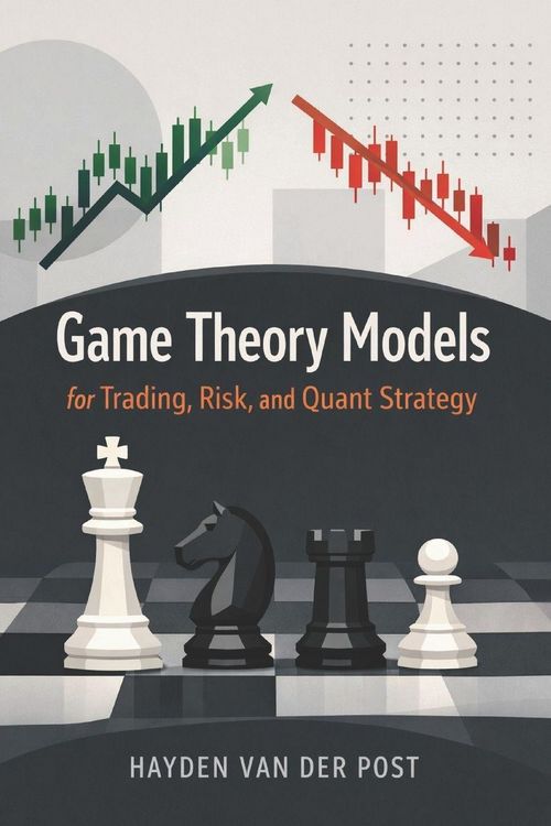 Produktbild: Game Theory Models for Trading, Risk, and Quant Strategy