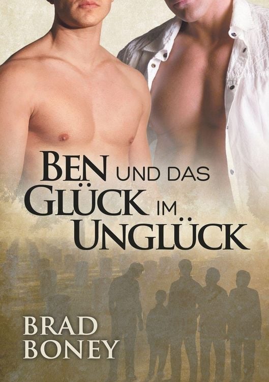 Produktbild: Ben und das Gl&uuml;ck im Ungl&uuml;ck