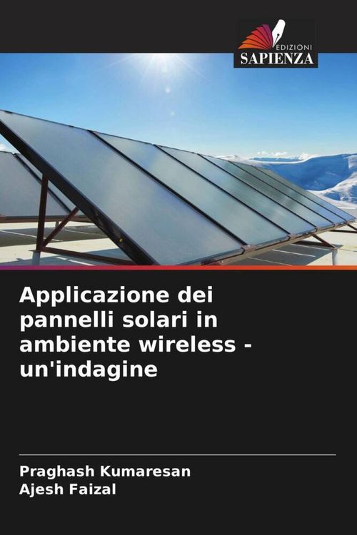 Produktbild: Applicazione dei pannelli solari in ambiente wireless - un'indagine