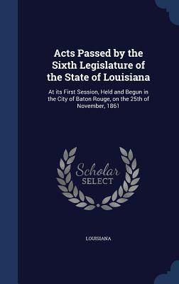 Produktbild: Acts Passed by the Sixth Legislature of the State of Louisiana