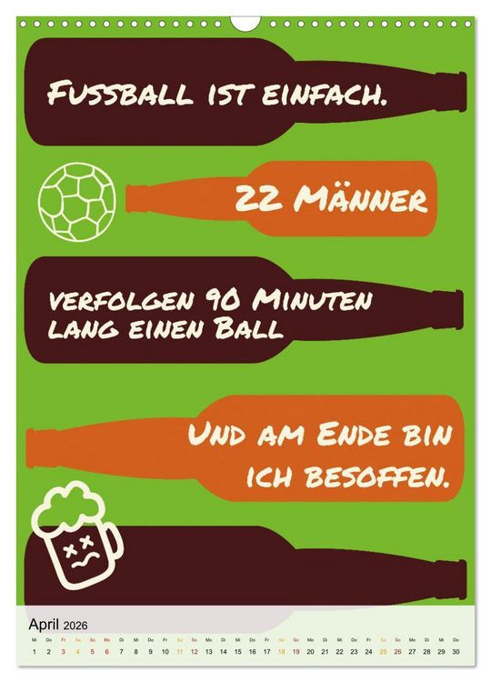 Produktbild: Ich mag Fu&szlig;ball&hellip; und vielleicht drei Leute. Spr&uuml;che und Weisheiten vom Spielfeldrand (Wandkalender 2026 DIN A3 hoch), CALVENDO Monatskalender