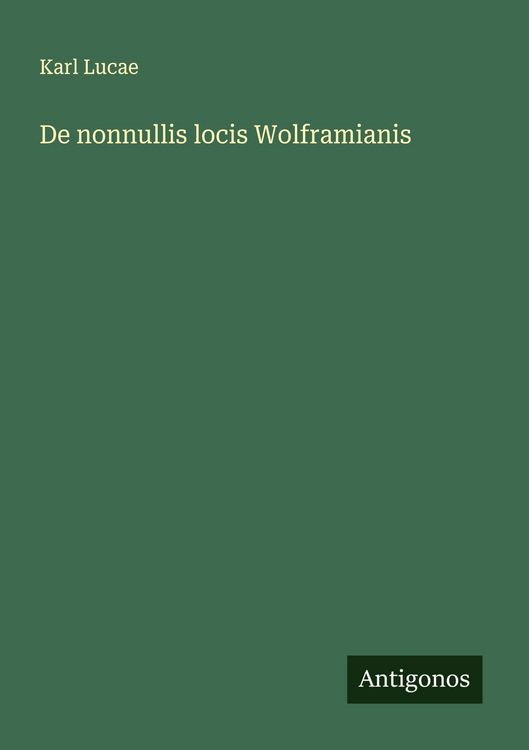 Produktbild: De nonnullis locis Wolframianis