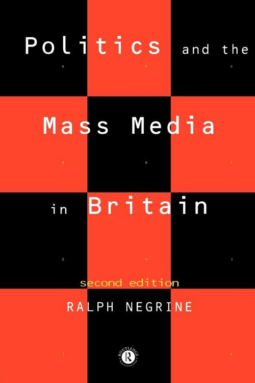 Produktbild: Politics and the Mass Media in Britain