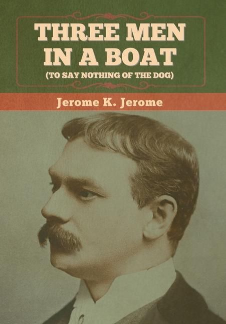 Produktbild: Three Men in a Boat (To Say Nothing of the Dog)