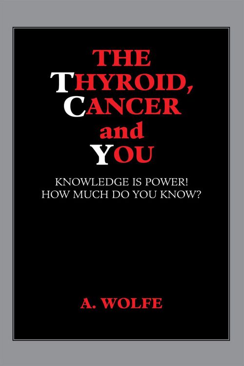 Produktbild: The Thyroid, Cancer and You