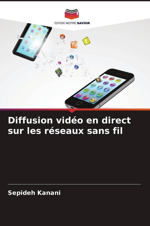 Produktbild: Diffusion vid&eacute;o en direct sur les r&eacute;seaux sans fil
