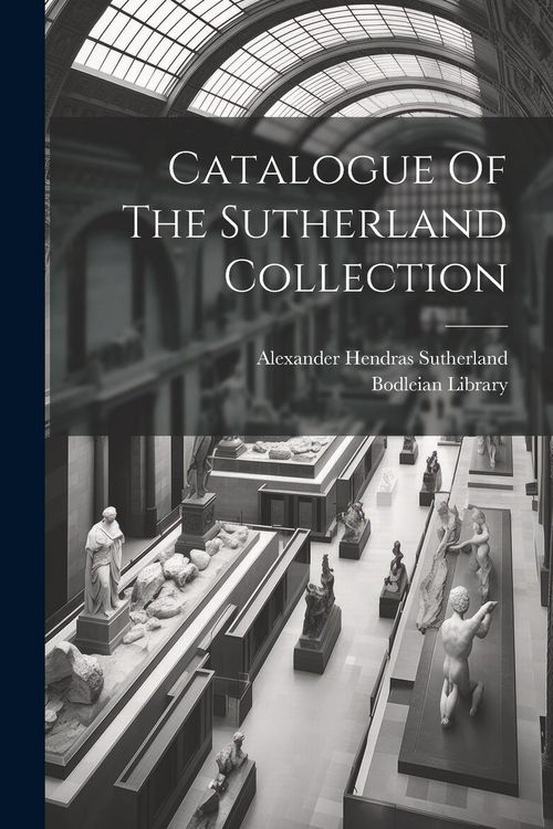 Produktbild: Catalogue Of The Sutherland Collection
