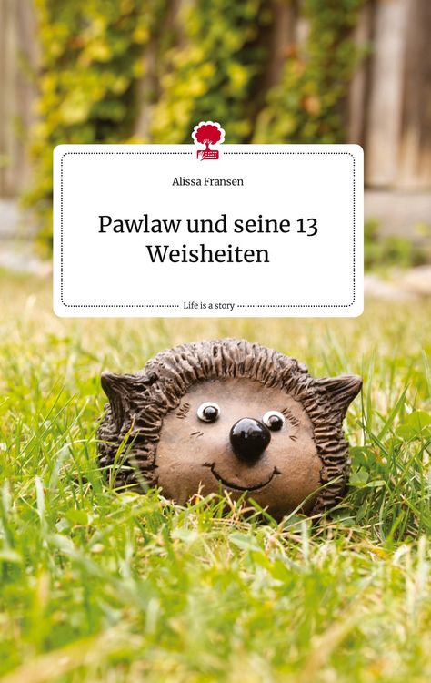 Produktbild: Pawlaw und seine 13 Weisheiten. Life is a Story - story.one