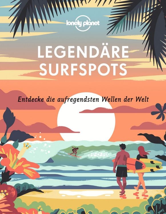 Produktbild: Lonely Planet Bildband Legend&auml;re Surfspots
