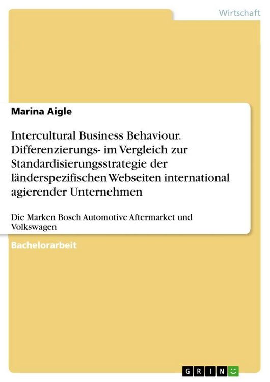 Produktbild: Intercultural Business Behaviour. Differenzierungs- im Vergleich zur Standardisierungsstrategie der l&auml;nderspezifischen Webseiten international agieren