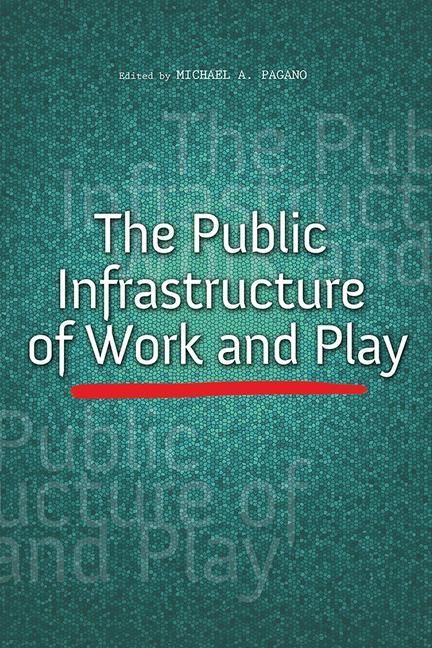 Produktbild: The Public Infrastructure of Work and Play