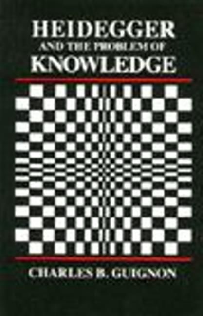 Produktbild: Guignon, C: Heidegger and the Problem of Knowledge