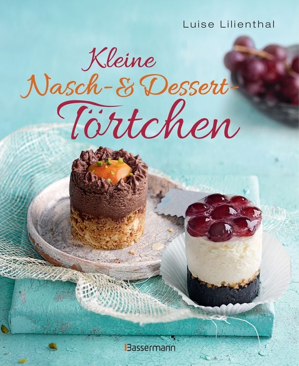 Produktbild: Kleine Nasch- und Dessertt&ouml;rtchen