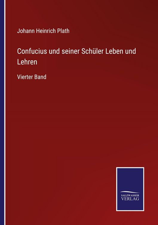Produktbild: Confucius und seiner Sch&uuml;ler Leben und Lehren